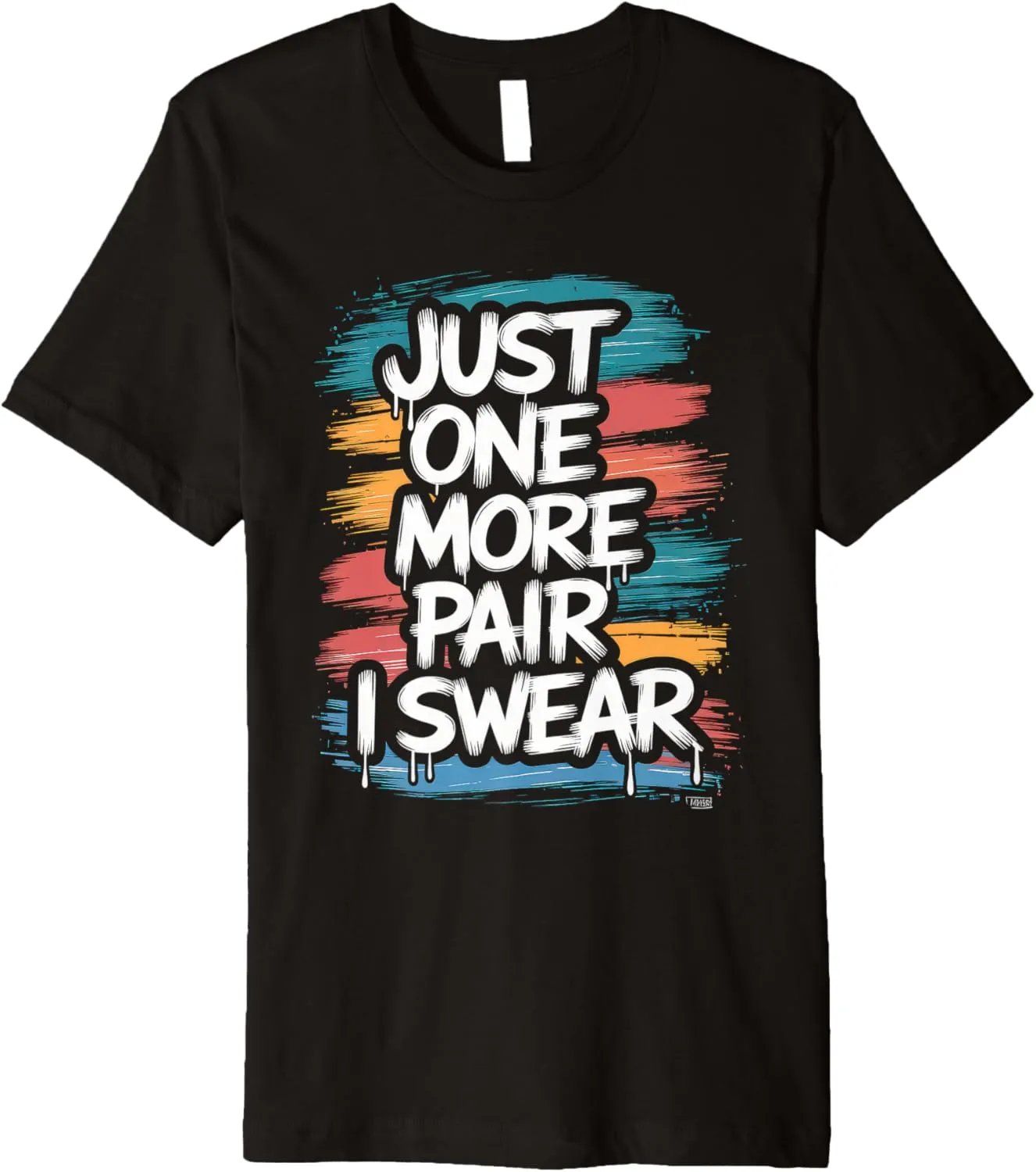 just one more pair i swear shirt Sneaker Head Sneakerhead Premium T-Shirt